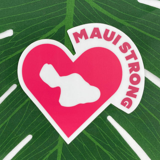 Maui Strong sticker on leaf